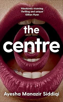The Centre: a dark, unsettling literary thriller about a mysterious language school with a sinister secret by Siddiqi, Ayesha Manazir | Hardcover | Modern & Contemporary Fiction (Post C 1945) 2