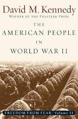 The American People in World War II: Freedom from Fear (The Oxford History of the United States, 9) by David M. Kennedy | Paperback | History 2
