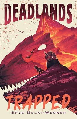 Trapped: 2 (Deadlands) by Melki-wegner, Skye | Hardcover | Juvenile Fiction 2