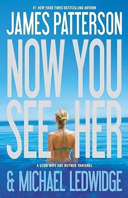 Now You See Her by Patterson, James; Ledwidge, Michael | Paperback | Fiction 2