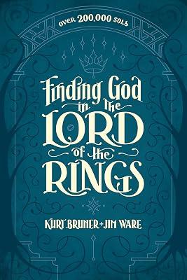 Finding God in the Lord of the Rings by Ware, Jim; Bruner, Kurt | Paperback | Religion 2