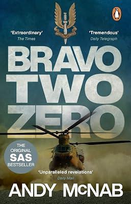 Bravo Two Zero: The original SAS story by McNab, Andy | Paperback | True War & Combat Stories 2