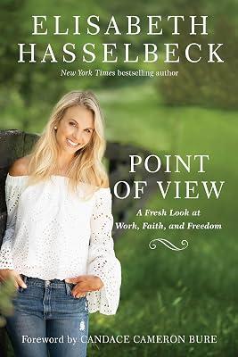 Point of View: A Fresh Look at Work, Faith, and Freedom by Hasselbeck, Elisabeth | Paperback | Religion 2