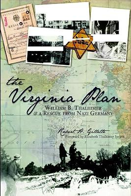 The Virginia Plan: William B. Thalhimer & a Resue from Nazi Germany (American Heritage) by Gillette, Robert H. | Paperback | History 2