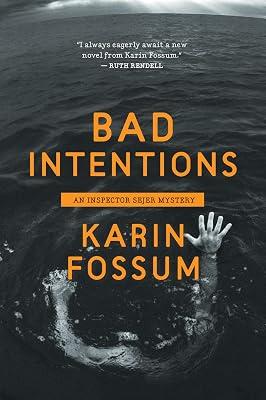 Bad Intentions (Inspector Sejer Mysteries): A Haunting Scandinavian Crime Thriller – Inspector Sejer Mystery: 7 by Fossum, Karin | Paperback | Fiction 2