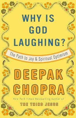 Why Is God Laughing?: The Path to Joy and Spiritual Optimism by Chopra, Deepak | Paperback | Body 2