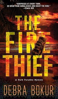 The Fire Thief: 1 (A Dark Paradise Mystery) by Bokur, Debra | Mass_Market | Fiction 2