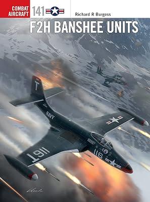 F2H Banshee Units (Combat Aircraft) by Burgess, Richard R. | Paperback | History 2