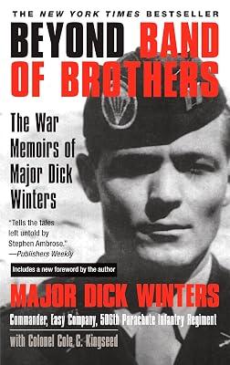 Beyond Band of Brothers: The War Memoirs of Major Dick Winters by Winters, Dick; Kingseed, Cole C. | Paperback | Biography & Autobiography 2