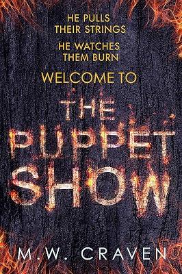 The Puppet Show: Winner of the CWA Gold Dagger Award 2019 (Washington Poe) by Craven, M. W. | Hardcover | Crime & Mystery 2
