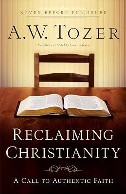 Reclaiming Christianity by Tozer, A. W. | Paperback | Religion 2