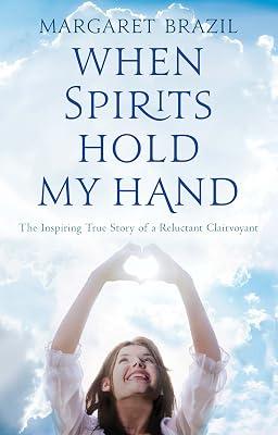 When Spirits Hold My Hand by Brazil, Margaret | Paperback | Unexplained Phenomena 2