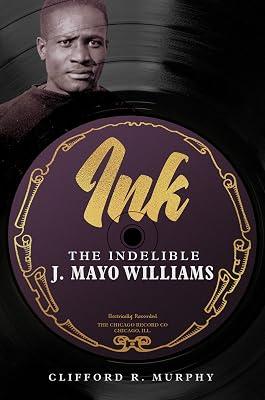 Ink: The Indelible J. Mayo Williams (Music in American Life) by Murphy, Clifford R. | Paperback | Music 2