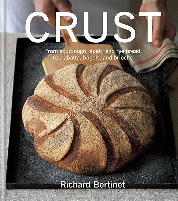 CRUST by Bertinet, Richard | Hardcover | Cakes 2