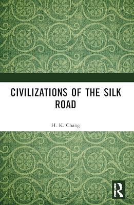 Civilizations of the Silk Road by Chang, H. K. | Paperback | History 2