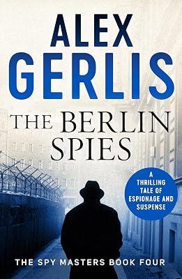 The Berlin Spies: 4 (Spy Masters) (Spy Masters, 4) by Gerlis, Alex | Paperback | Espionage & Spy Thriller 2