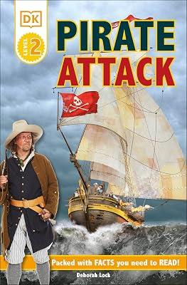 DK Readers L2: Pirate Attack! by Lock, Deborah | Paperback | Juvenile Nonfiction 2