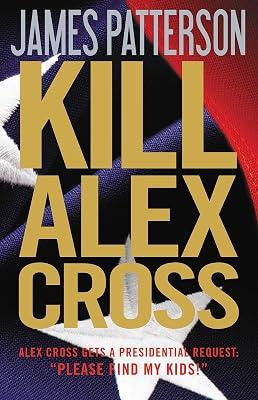 Kill Alex Cross: 17 by Patterson, James | Hardcover | Fiction 2