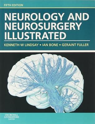 Neurology And Neurosurgery Illustrated, 5e by Fuller MD FRCP, Geraint; Lindsay PhD FRCS, Kenneth W.; Bone FRCP FACP, Ian | Paperback | Medical 2