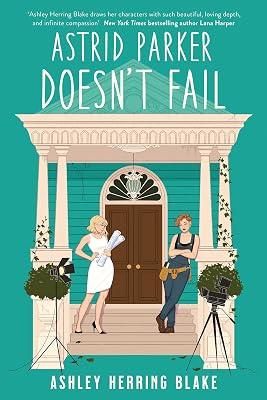 ASTRID PARKER DOESN'T FAIL by Blake, Ashley Herring | Paperback | Adult & Contemporary Romance 2