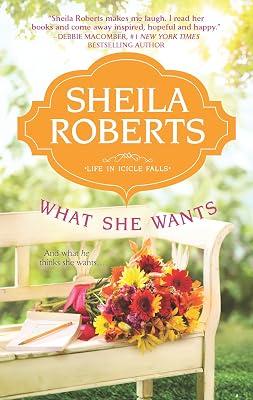 What She Wants (Life in Icicle Falls) by Roberts, Sheila | Mass_Market | Fiction 2