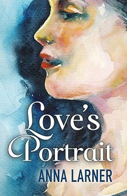 Love's Portrait by Larner, Anna | Paperback | Romance 2