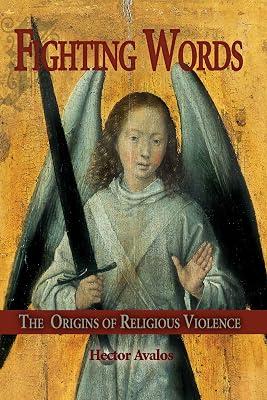 Fighting Words: The Origins Of Religious Violence by Avalos, Hector | Hardcover | Religion & Beliefs 2