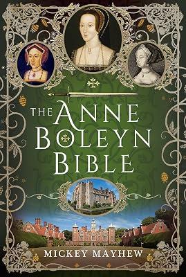 The Anne Boleyn Bible by Mayhew, Mickey | Hardcover | Biography: Historical 2