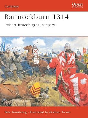 Bannockburn 1314: Robert Bruce’s great victory: No.102 (Campaign) by Armstrong, Peter | Paperback | History 2