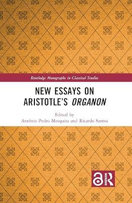 New Essays on Aristotle’s Organon (Routledge Monographs in Classical Studies) | Paperback | History 2