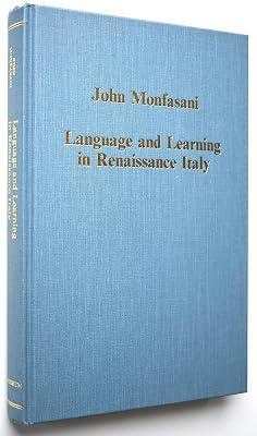 Language and Learning in Renaissance Italy: Selected Articles (Collected Studies Series, Cs460) by Monfasani, John | Hardcover | History 2