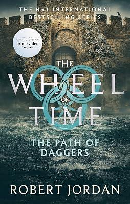 WHEEL OF TIME 8: THE PATH OF DAGGERS (REISSUE) by Jordan, Robert | Paperback | Fantasy 2