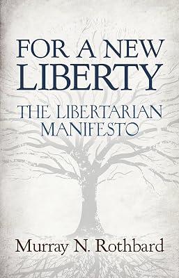 For a New Liberty: The Libertarian Manifesto (LvMI) by Rothbard, Murray N. 2