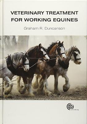Veterinary Treatment for Working Equines by Duncanson, Graham R. | Hardcover | Medical 2