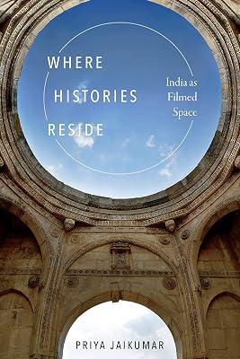 Where Histories Reside by Jaikumar, Priya | Paperback | Film History 2