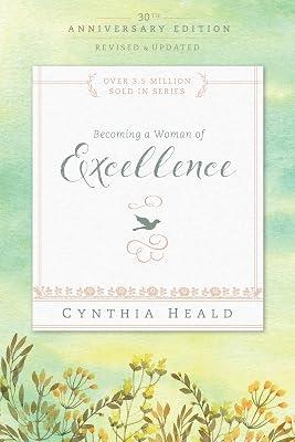 Becoming a Woman of Excellence 30th Anniversary Edition: The Last Rodeo (Bible Studies: Becoming a Woman) by Cynthia, Heald | Paperback | Religion 2