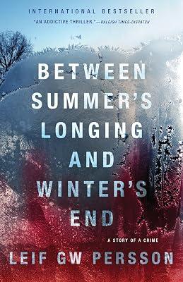 Between Summer's Longing and Winter's End: A Story of a Crime by Persson, Leif G. W. | Paperback | Fiction 2