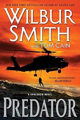 Predator: An Explosive Thriller Adventure from Wilbur Smith (Crossbow) by Cain, Tom; Smith, Wilbur A. | Hardcover | Fiction 2