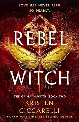 Rebel Witch: The Crimson Moth: 2 by Ciccarelli, Kristen | Hardcover | Young Adult Fiction 2