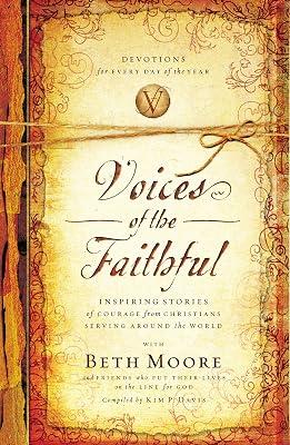 Voices of the Faithful: Inspiring Stories of Courage from Christians Serving Around the World by Moore, Beth; International Mission Board | Paperback | Christian Life & Practice 2