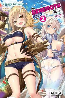I'm a Behemoth, an S-Ranked Monster, but Mistaken for a Cat, I Live as an Elf Girl's Pet, Vol. 2 LN by Ginyoku, Nozomi | Paperback | Fantasy 2