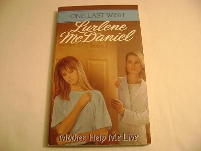 Mother, Help Me Live (One Last Wish) by McDaniel, Lurlene | Mass_Market 2