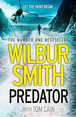 Predator: A Subjective Guide to the Mindset of Investors and their Requirements: The Sunday Times bestselling action-packed crime thriller by Smith, Wilbur | Paperback | Thriller 2