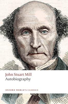 Autobiography: An Essay on Human Rights, Courts, and Beliefs by Mill, John Stuart | Paperback | Biography & Autobiography 2