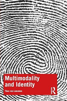 Multimodality and Identity by van Leeuwen, Theo | Paperback | The Arts: General Topics 2