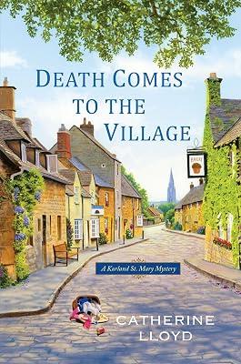 Death Comes to the Village: 1 (A Kurland St. Mary Mystery) by Lloyd, Catherine | Paperback | Fiction 2