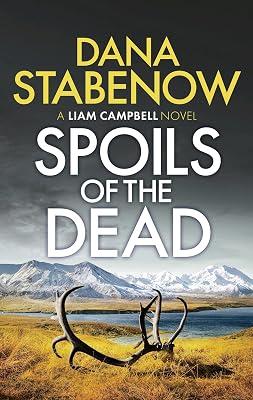 Spoils of the Dead: 5 (Liam Campbell, 5) by Stabenow, Dana | Hardcover | Fiction 2