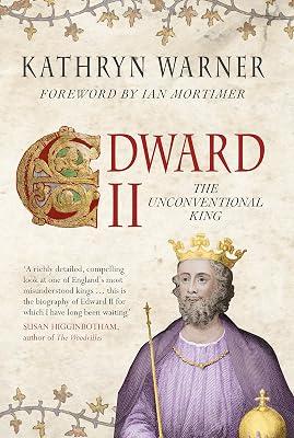 Edward II: The Unconventional King by Warner, Kathryn | Hardcover | Biography: Historical 2