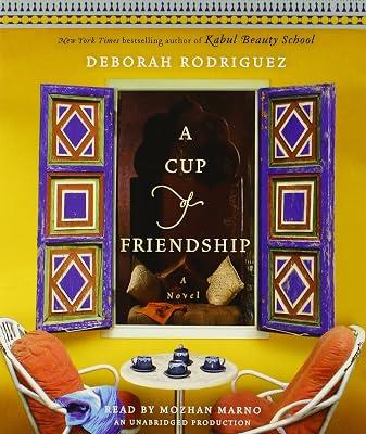 A Cup of Friendship: A Novel by Rodriguez, Deborah | Audiocd 2
