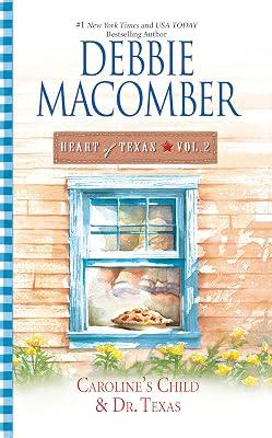 Heart of Texas: Caroline's Child / Dr. Texas (2) by Macomber, Debbie | Paperback | Fiction 2